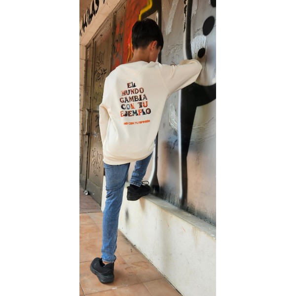 Sudadera Unisex niñ@s "El mundo cambia con tu ejemplo, no con tu opinión"