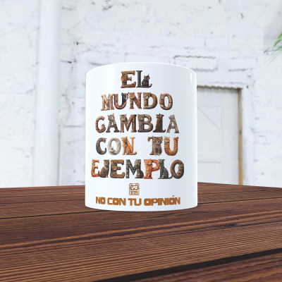 Taza "El mundo cambia con tu ejemplo" Taza "El mundo cambia con tu ejemplo"